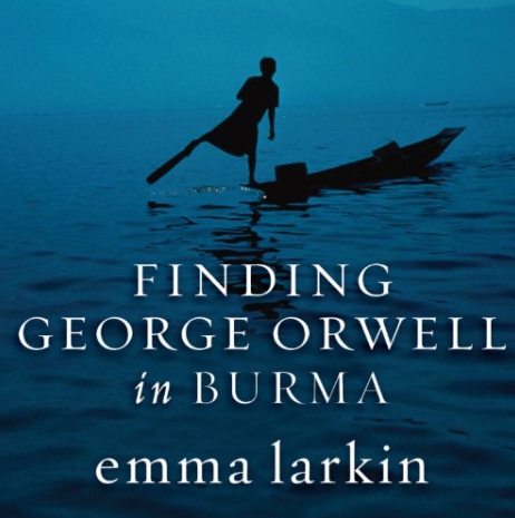 《Finding George Orwell in Burma》是美國女作家Emma Larkin前往緬甸去尋找George Orwell的足跡所寫成的書。圖／擷自AMAZON，作者提供